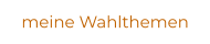 meine Wahlthemen
